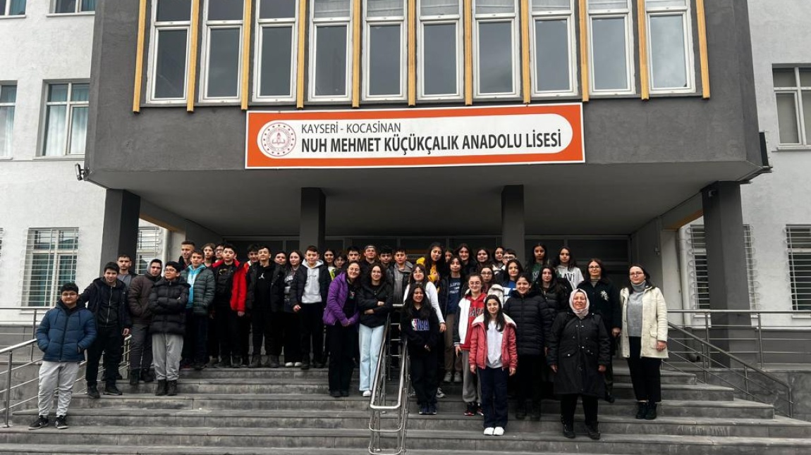 Nuh Mehmet Küçükçalık Anadolu Lisesi Ziyaretimiz